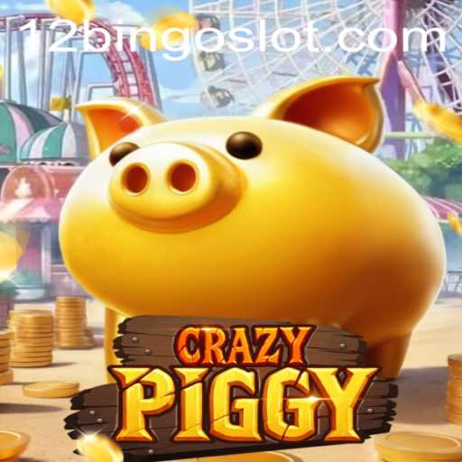 Dive into the World of CrazyPiggy: A Thrilling Adventure with 12Bingo