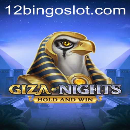 Discover the Thrilling World of GizaNights: 12Bingo Adventure Awaits