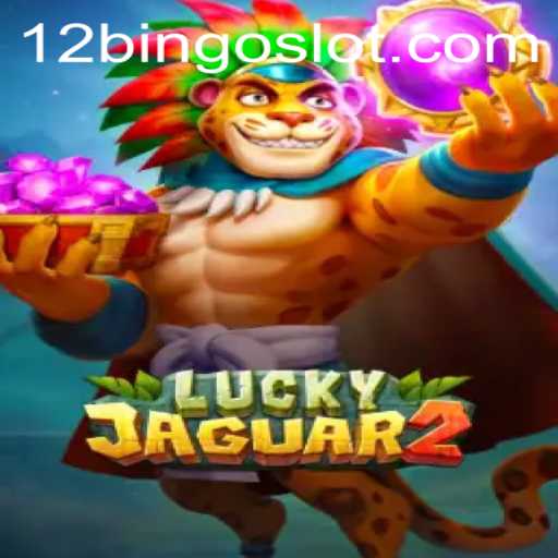 Exploring the Excitement of Luckyjaguar2 and 12Bingo